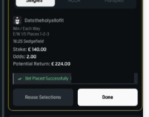 A bookie betslip: Datstheholyallofit, win and each way, £140 stake at 2.00, bet placed successfully.